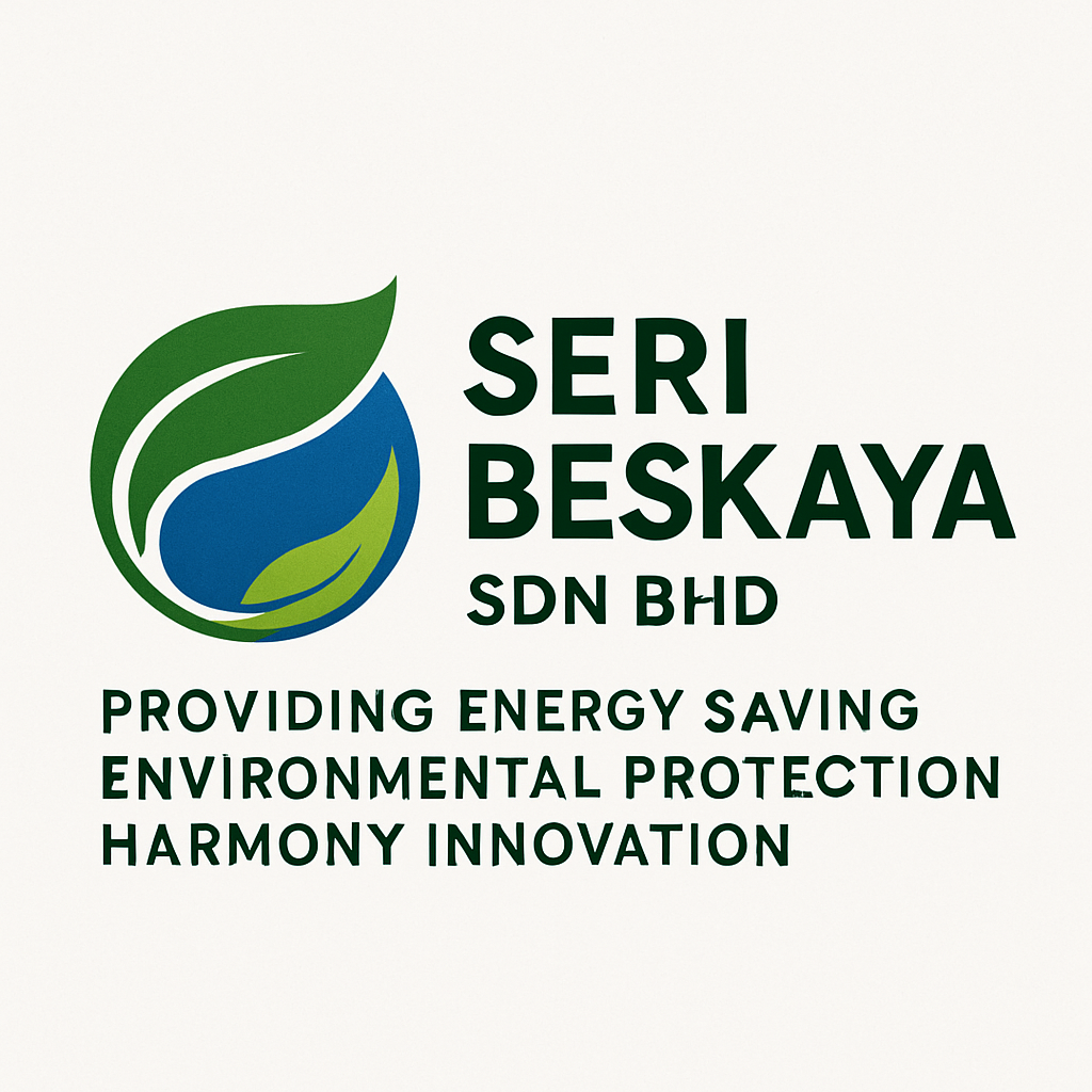 SERI BESKAYA SDN BHD  Providing Energy Saving Environmental Protection Harmony Innovation-1